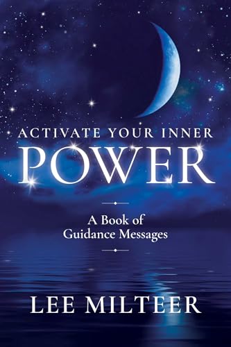 Activate Your Inner Power: A Book of Guidance Messages