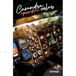 Casandra aprende a volar Audiolibro Por Jos&eacute; Borges arte de portada
