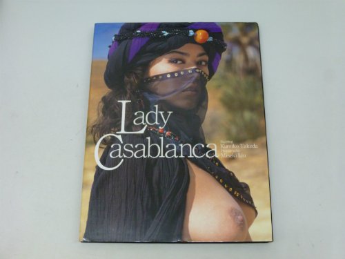 無料電子書籍 おすすめ Lady Casablanca(レディ・カサブランカ)―武田久美子写真集 バイ