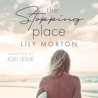 The Stopping Place Audiobook By Lily Morton cover art