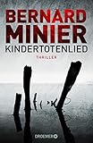 Kindertotenlied: Thriller (Ein Commandant Martin Servaz-Thriller 2)