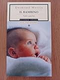  Il bambino. Tutti i perché