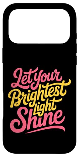 Let Your Brightest Light Shine ���`�x�[�V�������}�C���_�[ - �X�}�z�P�[�X iPhone 17 Pro Max �p