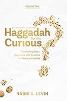 Haggadah for the Curious - Volume 2 1946351970 Book Cover