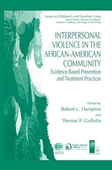 Interpersonal Violence in the African-American Community: Evidence-Based Prevention and Treatment Practices