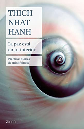 Cover of La paz está en tu interior: Prácticas diarias de mindfulness (Biblioteca Thich Nhat Hanh) (Spanish Edition)