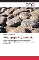 Vías, epigrafía y territorio 3847352903 Book Cover