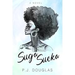 Suga Sucka Audiolibro Por P.J. Douglas arte de portada