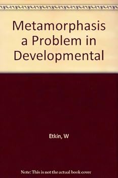 Hardcover Metamorphosis a Problem in Developmental Book
