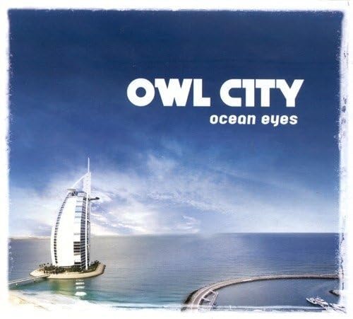 Owl City - Ocean Eyes