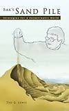 Bak's Sand Pile: Strategies for a Catastrophic World