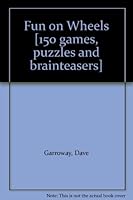 Fun on Wheels Dave Garroway 150 Games Puzzles Brainteasers For Car 1st Ed 1960 B001BMIQW0 Book Cover