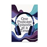 Music Lover Poster Print - One Podcast Episode at a Time - 13x19 - Modern Gradient Design