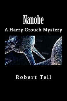 Paperback Nanobe: A Harry Grouch Mystery Book