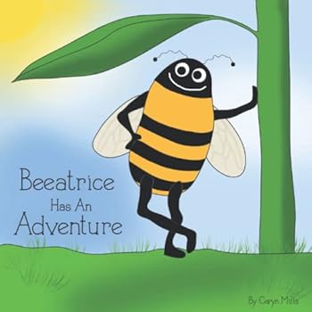 Paperback Beeatrice Has An Adventure Book