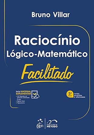 Raciocínio Lógico-Matemático Facilitado - 5ª Edição 2019
