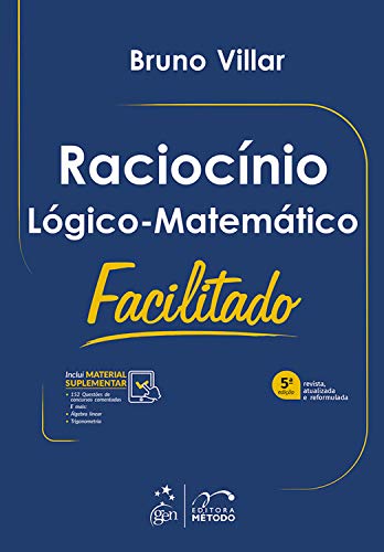 Raciocínio Lógico-Matemático Facilitado - 5ª Edição 2019