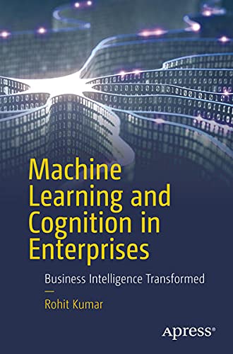 Buy Machine Learning and Cognition in Enterprises — BookShops.in