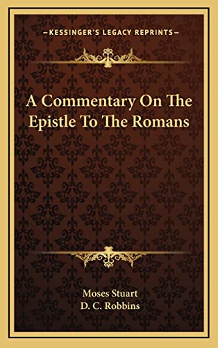 A Commentary On The Epistle To The Romans