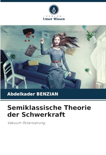 Semiklassische Theorie der Schwerkraft: Vakuum Polarisierung