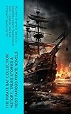  The Pirate Bay Collection: History, Trues Stories & Most Famous Pirate Novels: History of Pirates, Trues Stories & Most Famous Pirate Novels (English Edition)
