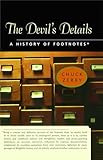 The Devil's Details: A History of Footnotes