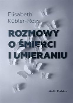 Rozmowy o smierci i umieraniu