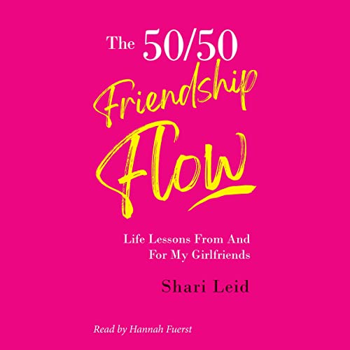 The 50/50 Friendship Flow by Shari Leid episode artwork