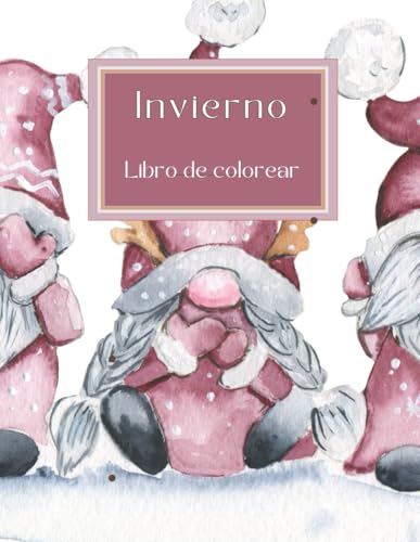Invierno. Libro de colorear. (Cuadernos para conectar contigo)