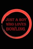 Photo Gallery just a boy who loves bowling: college ruled blank lined sports journal gift for boys who love sports Photo Gallery just a boy who loves bowling: college ruled blank lined sports journal gift for boys who love sports