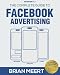 The Complete Guide to Facebook Advertising
