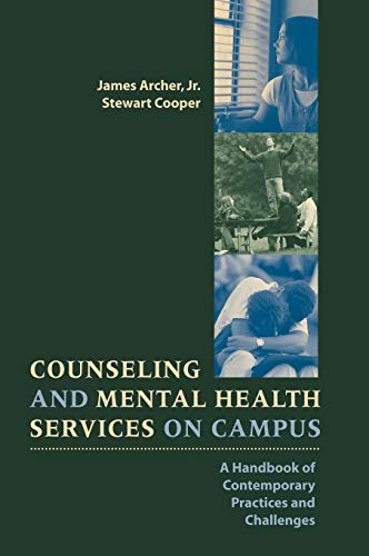 Counseling and Mental Health Services on Campus: A Handbook of Contemporary Practices and Challenges