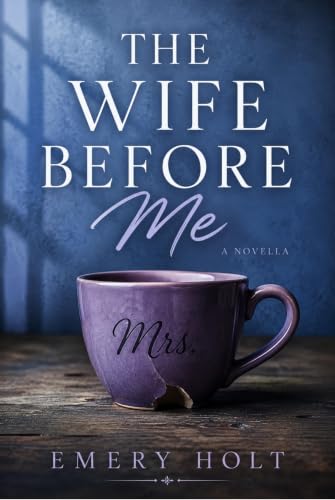 The Wife Before Me (English Edition)