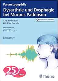 Dysarthrie und Dysphagie bei Morbus Parkinson : Nebel, Adelheid ...