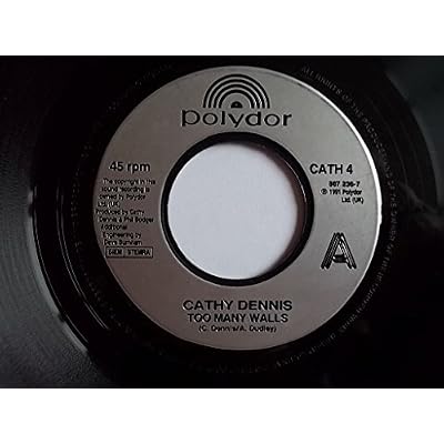 CATHY DENNIS Too Many Walls 7" vinyl Large centre hole