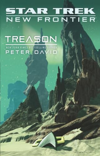 Star Trek: New Frontier: Treason: New Frontier: Treason (Star Trek: The Next Generation)