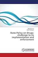 State Policy on Drugs: challenge to its implementation and enforcement 3659672068 Book Cover