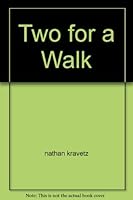 Two for a Walk B001Y3B0CY Book Cover