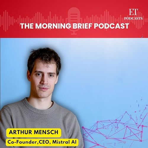 India AI Impact Summit: Mistral AI's Arthur Mensch on Decentralizing AI Power