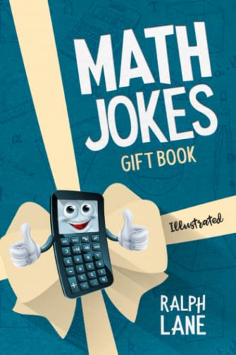 Math Jokes: Gift Book for Kids, Teachers, Friends and Family (Gift Books by Ralph Lane)