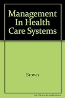 Management in Health Care Systems 0849355729 Book Cover