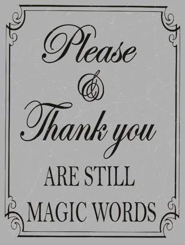 8×12�C���` Please and Thank You are Still Magic Words �u���L�Ŕ� �m�X�^���W�b�N���^���T�C�� �z�[���f�R���[�V���� Culb Bar Cafe�p