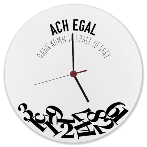 speecheese ACH egal dann komm ich Halt zu spät Wanduhr Witzige Uhr mit...