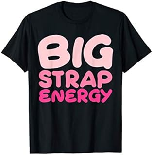 Big Strap On Lesbian Gay wlw LGBT Energy Meme Pride Tshirt
