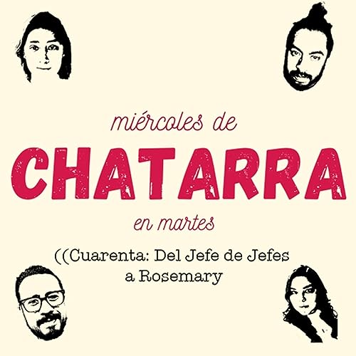 Del Jefe de Jefes a Rosemary