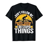 Amazon Funny Cycling Bicycle Bike Memes Fan Lover Don't Follow Me I Do Stupid-Things Funny Cycling T-Shirt #ad