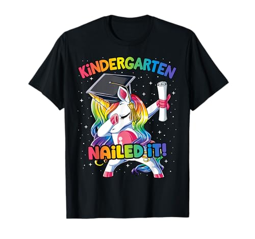 Dabbing Kindergarten Unicorn Graduation Class 2021 Nailed It T-Shirt