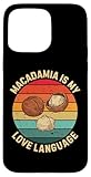 Macadamia Is My Love Language Macadamia Food Lover
