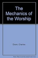 The Mechanics of the Worship 096343067X Book Cover