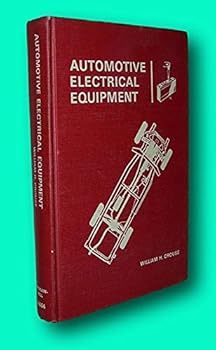 Hardcover Rare William H Crouse / AUTOMOTIVE ELECTRICAL EQUIPMENT 1966 6?? Edition [Hardcover] Crouse, William H Book